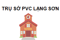 Trụ sở PVC Lạng Sơn